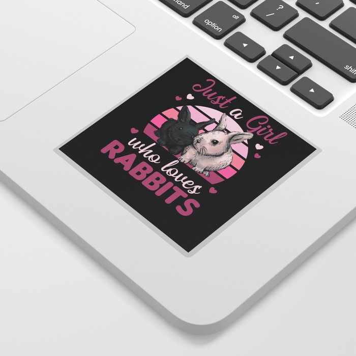 Just A Girl Who Loves Rabbits Sweet Hare Sticker
