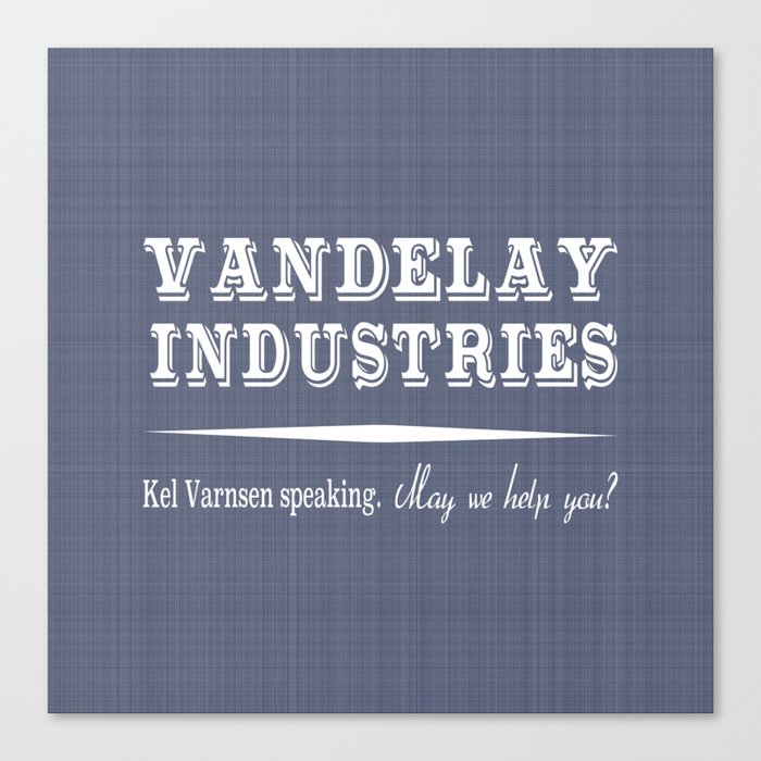 Vandelay Industries - May we help you? Seinfeld Home Decor Canvas Print