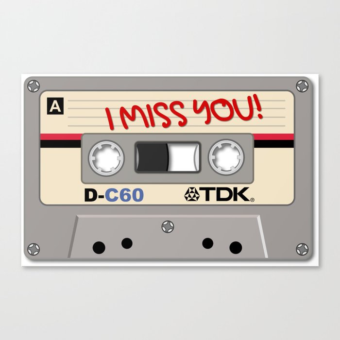 Vintage Audio Tape - TDK - I Miss You! Canvas Print