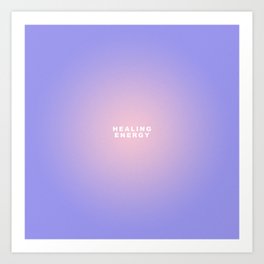 'HEALING ENERGY' Art Print