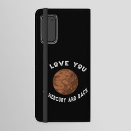 Planet I Love You To Mercury An Back Mercury Android Wallet Case