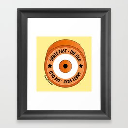 Skate Fast - Die Old Orange Framed Art Print