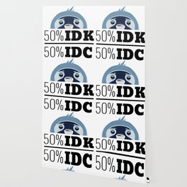 Idk Wallpaper For Any Decor Style Society6