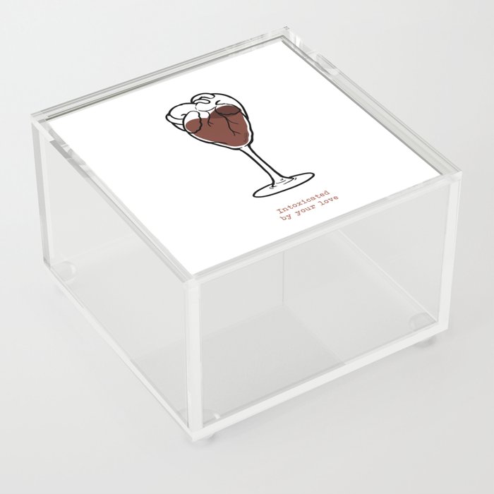 intoxicated by her love Acrylic Box