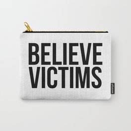 Believe Victims Carry-All Pouch | Women, Metoo, Survivor, Graphicdesign, Timesup, Believe, Victims, Rape, Survivors, Sexualassault 
