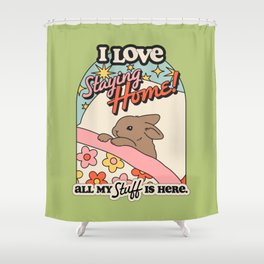 BUNNY STAYS HOME Shower Curtain