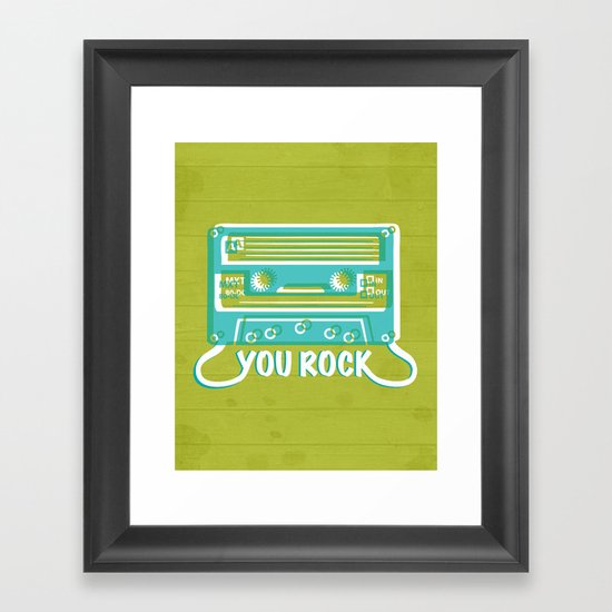 You Rock Framed Art Print