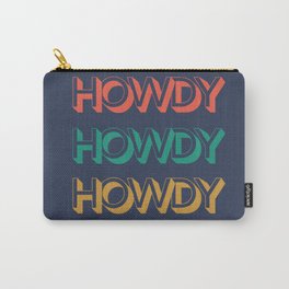 Howdy Howdy Howdy Retro Carry-All Pouch