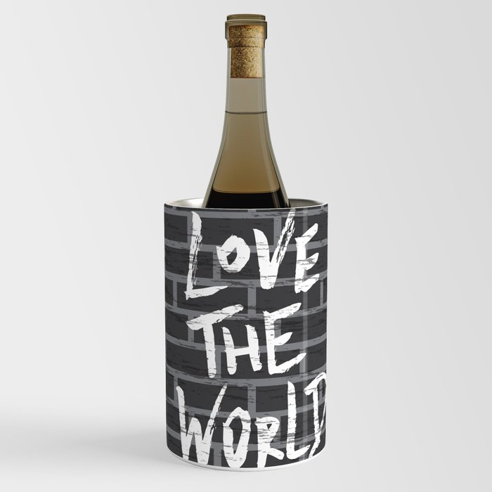 Love the world, positive lettering composition Wine Chiller