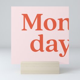Monday  Mini Art Print