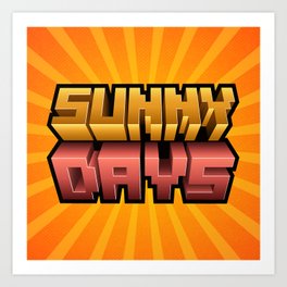 Sunny Days 3D title  on a bright pop-art background Art Print