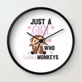 Just A Girl who loves Monkeys - Sweet Monkey Wall Clock