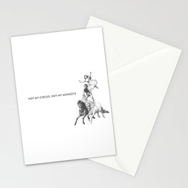 Not My Circus, Not My Monkeys Stationery Card