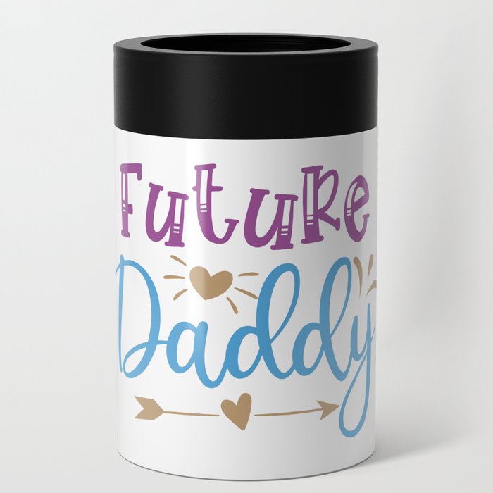 Future Daddy Can Cooler