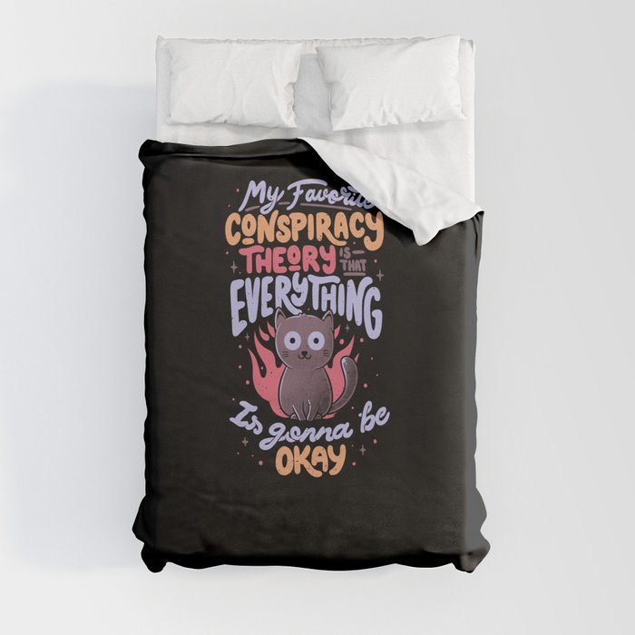 Conspiracy Theory - Cute Funny Quote Evil Cat Gift Duvet Cover
