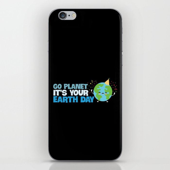 Go Planet It's Your Earth Day iPhone Skin