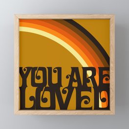 You are loved Framed Mini Art Print