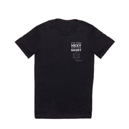 Hexy Shirt T Shirt