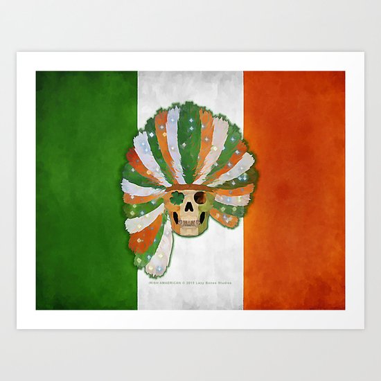 IRISH-AMERICAN 021 Art Print
