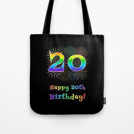 [ Thumbnail: 20th Birthday - Fun Rainbow Spectrum Gradient Pattern Text, Bursting Fireworks Inspired Background Tote Bag ]