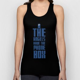 The Angels Have The Phone Box - Doctor Who Tank Top