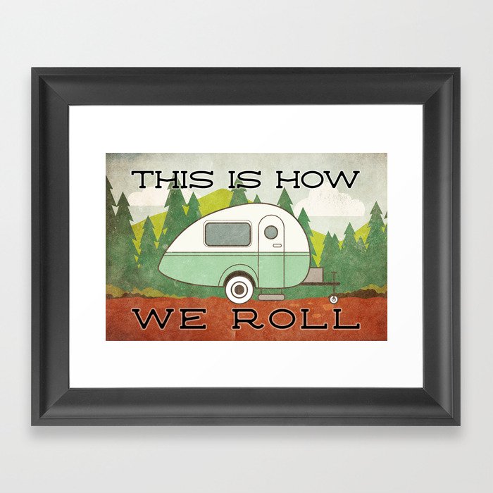 This Is How We Roll Camper Framed Art Print
