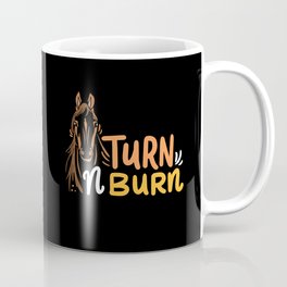 Equestrian Fun - Barrel Racing - Turn 'n' Burn Coffee Mug | Horse, Pony, Graphicdesign, Slobber, Western, Horsehead, Rodeo, Equestrian, Riding, Turnnburn 