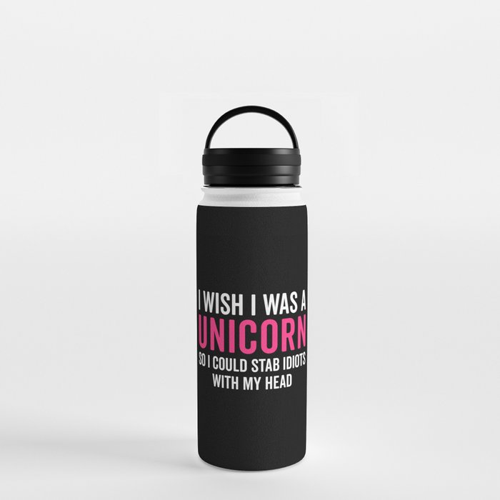 Wish I Was A Unicorn Funny Quote Water Bottle