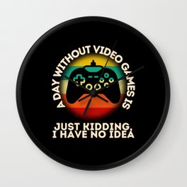 A Day Without Video Games Is Wall Clock | Videogames, E Sport, Computer, Progamer, Console, Controller, Esports, Gamer, Games, Esport 