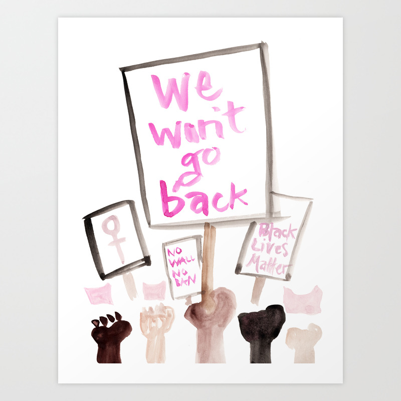 We Won T Go Back Art Print By Megallancole Society6
