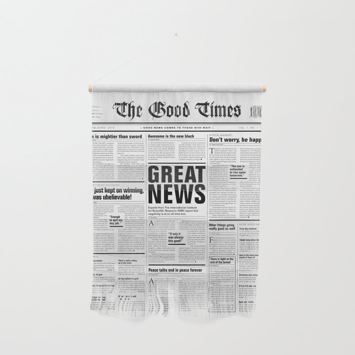 The Good Times Vol. 1, No. 1 / Newspaper with only good news Wall Hanging