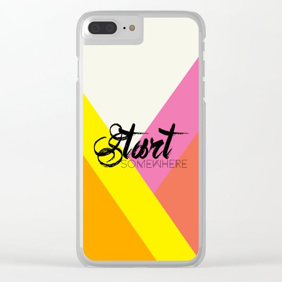 Start Somewhere Clear iPhone Case