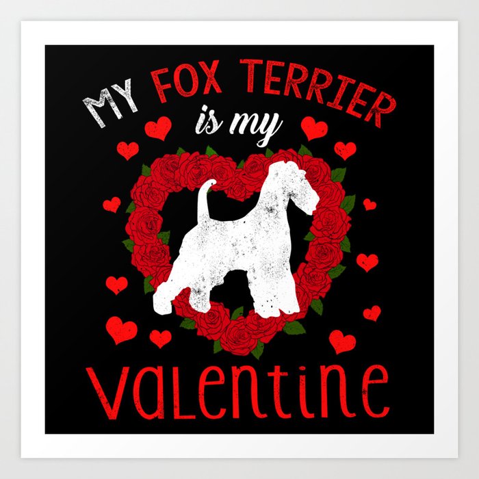 Dog Animal Hearts Day Terrier Is My Valentines Day Art Print