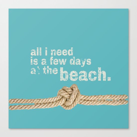 Beach Series Aqua - Beach Saying on turquoise background on #Society6 Canvas Print