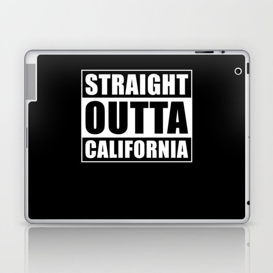 Straight Outta California Laptop & iPad Skin