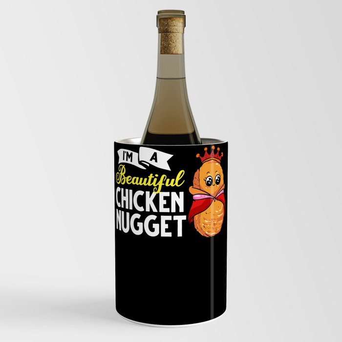 Chicken Nugget Girl Queen Vegan Nuggs Fries Wine Chiller