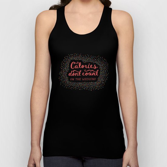 Calories Don't Count Unisex Tank Top