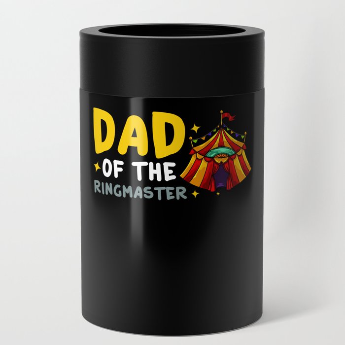 Circus Birthday Party Dad Theme Cake Ringmaster Can Cooler