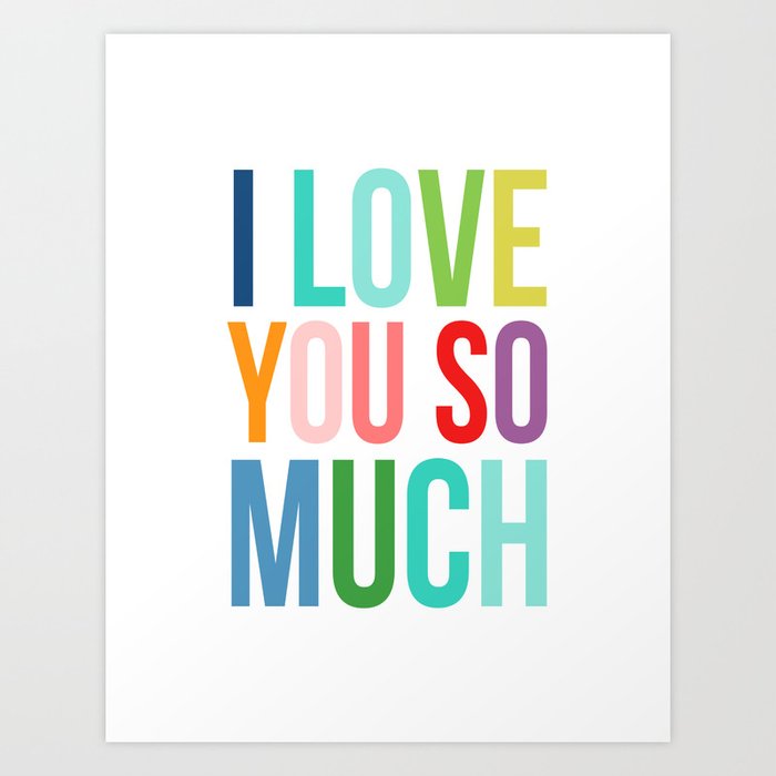 I Love You So Much Wall Art Print | Not Framed - Michaels