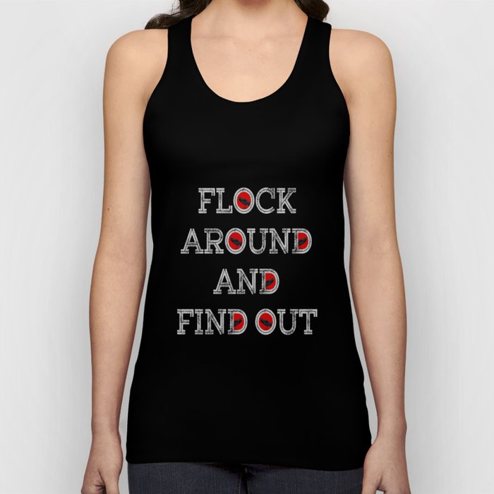 Flock around and Find Out Tank Top