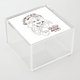 Don't Judge Me By the Cover, Cause I'm a Real Good Book - Dolly Parton Acrylic Box