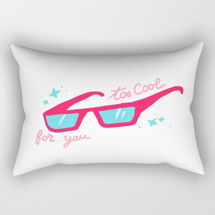 Too cool for you sunglasses Rectangular Pillow