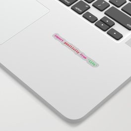 import positivity from life Sticker