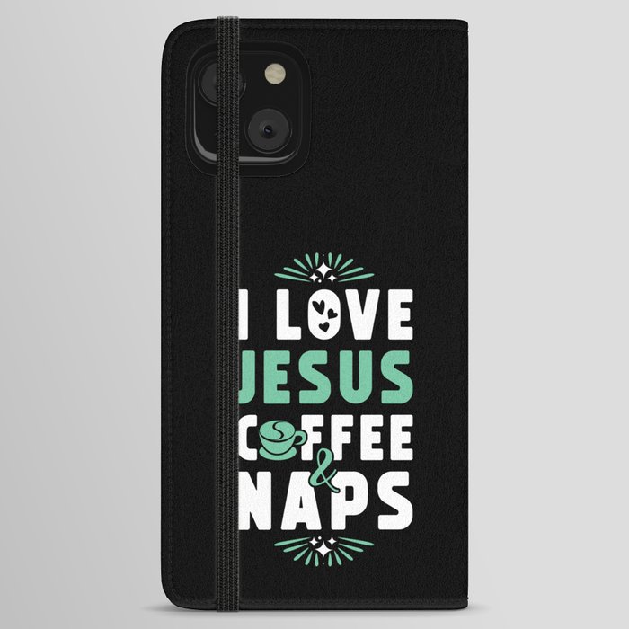 Jesus Coffee And Naps iPhone Wallet Case