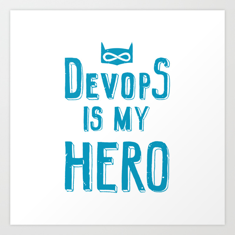 Devops Is My Hero Hand Lettering Laptop Stickers For Developers Art Print