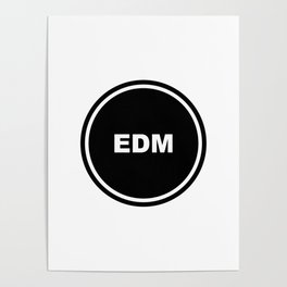 EDM - Electronic Dance Music - Music Genre Poster