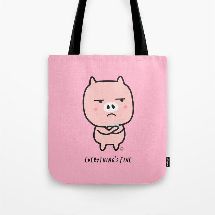 Everything's fine Tote Bag