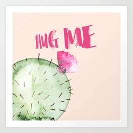 Hug me- Cactus and typography and watercolor Art Print