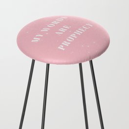 My words are Prophecy, Prophecy, Inspirational, Motivational, Empowerment, Pink Counter Stool