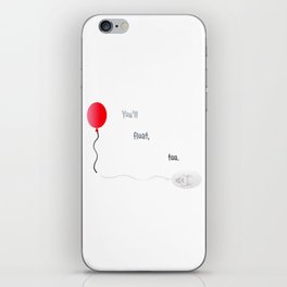 You'll float, too. iPhone Skin